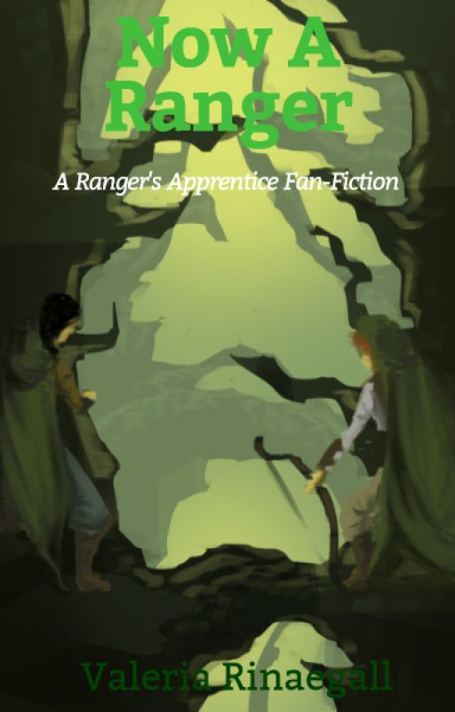 Now A Ranger {Ranger's Apprentice FanFiction} by RangerDemigodWitch