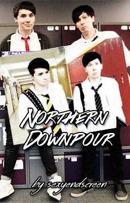 Northern Downpour || Phan AU cover