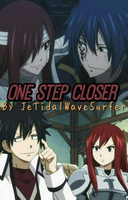 One Step Closer (A Grayza Fanfic) cover