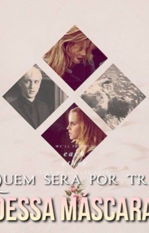 Quem será por trás desta máscara ..: Dramione by fwncyfics