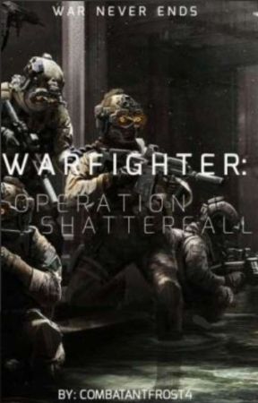 Warfighter: Operation Shatterfall by CombatantFrost4