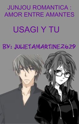 JUNJOU ROMANTICA : AMOR ENTRE AMANTES (USAGI Y TU) cover