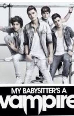 My Baby Sitters A Vampire/ Union J Vampire Fanfic cover