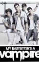 My Baby Sitters A Vampire/ Union J Vampire Fanfic by HarryftThirlwall