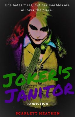 Joker's Janitor                                        (FANFICTION) cover