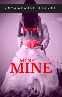 Mine, all Mine (Book 1) (Mature 18 ) cover