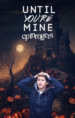 Until You're Mine | Zaniam Halloween AU [COMPLETE] cover