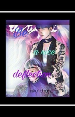 Be a nice deflection [Yoonmin]✔✔ cover