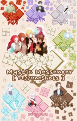 Mystic Messenger AU [FF//ONESHOTS] cover