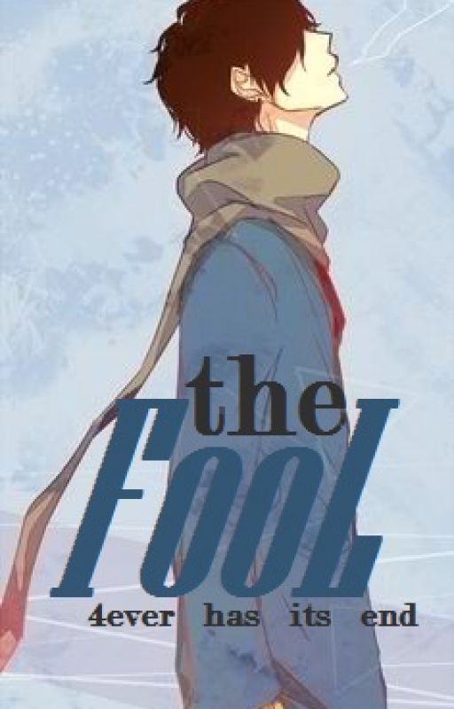 The Fool by 4ever_has_its_end