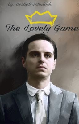 The Lovely Game // Moriarty  X Reader Fanfic cover