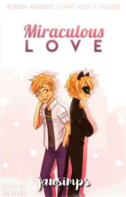 Miraculous Love [Adrien Agreste//Chat Noir X Reader] cover