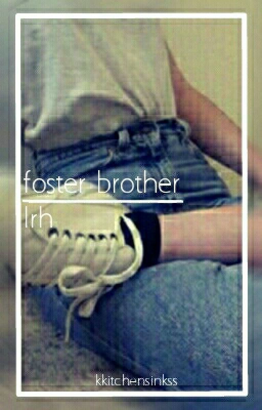 foster brother | lrh by kkitchensinkss