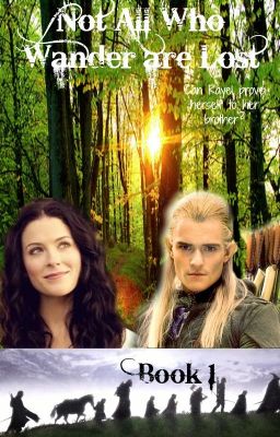 Not All Who Wander Are Lost (A Lord of the Rings fanfiction) cover