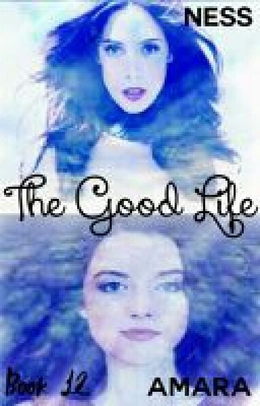 The Good Life (Book 11, The Life Series, Supernatural) by mysticfalls1997