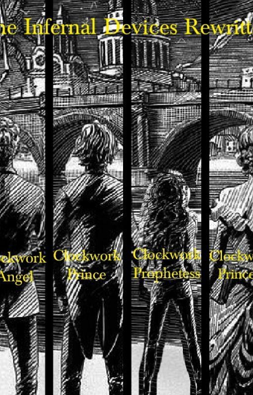 The Infernal Devices Rewritten by LilacPotterhead