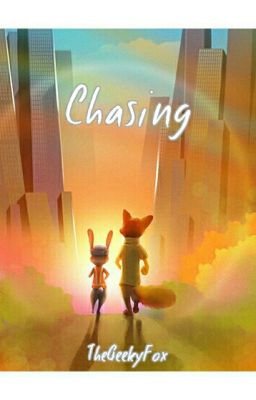 Chasing - (Zootopia) [COMPLETED] ✔ cover