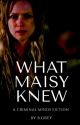 What Maisy Knew - A Criminal Minds Fiction by bonniegreyfics