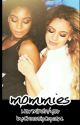 mommies Lauren/you norminah/you (completed) by ChocoDipCupcake