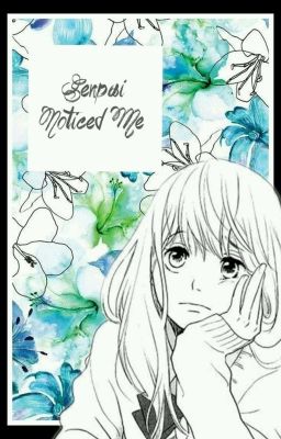 Senpai Noticed Me (Mori x reader) cover