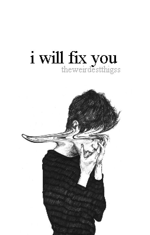 I Will Fix You (Ziall) by theweirdesthingss