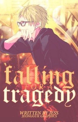 Falling for a Tragedy | Kei Tsukishima ✓ cover