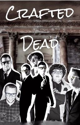 Crafted Dead || Team Crafted Fan Fiction cover