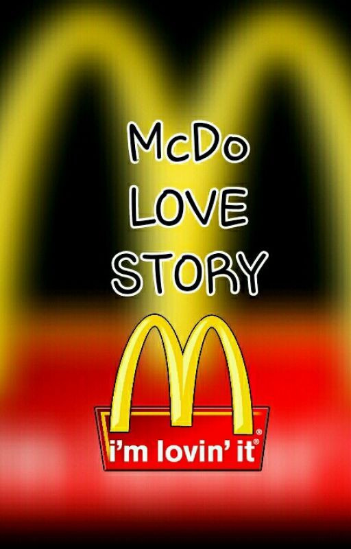 McDo love story by MyPrincess11x