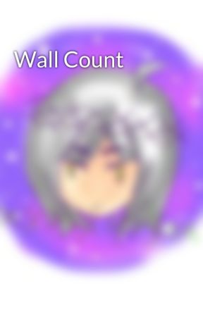 Wall Count by YisuscraistOfYaoi