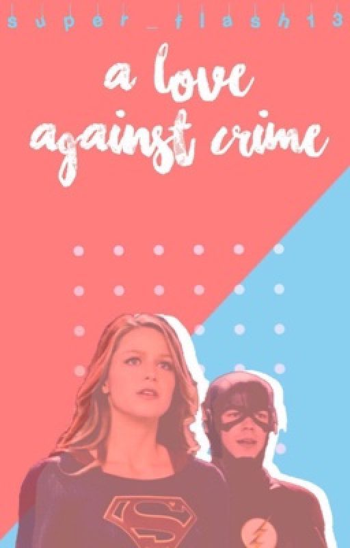 A Love Against Crime by IveYeedMyLastHaw