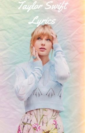 Taylor Swift Song Lyrics by seasideswiftx