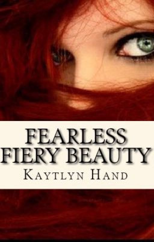 Fearless Fiery Beauty by Kaytlyn_Hand