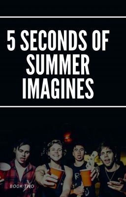 5 Seconds Of Summer Imagines |Complete| cover