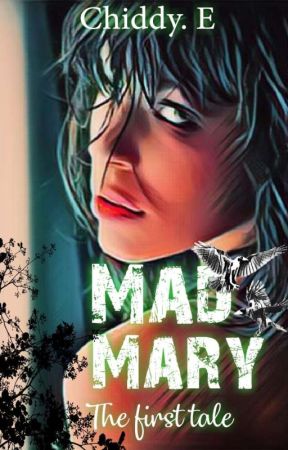 MAD MARY  by ChiddyE01