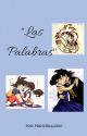 "Las Palabras" by PrincesaLirio