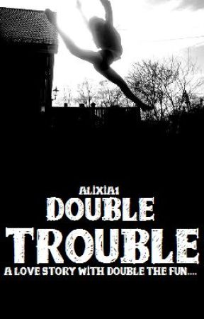 double trouble by alixlovesanime