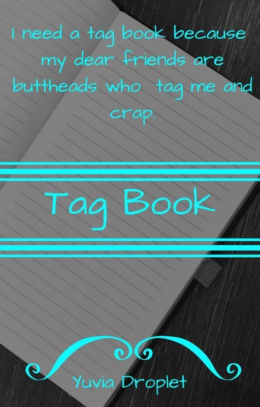 Tag Book by assistantraindrop