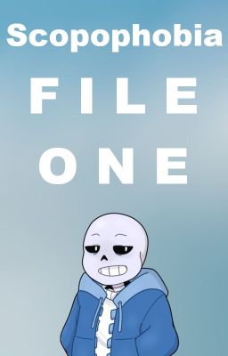 File One (Sans x Reader Fanfic) cover