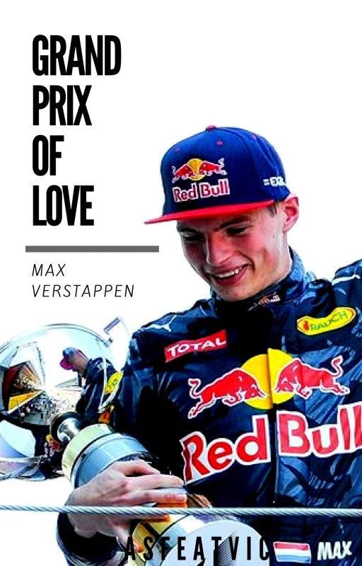 Grand Prix Of Love - Max Verstappen by pasfeatvic