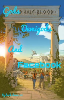 Gods, Demigods, and Facebook(Percy Jackson) cover