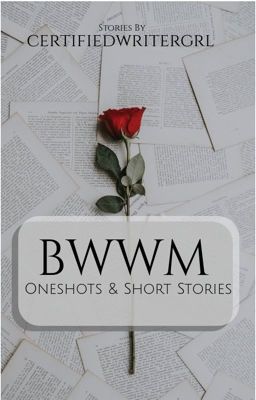 BWWM | Oneshots & Short Stories cover