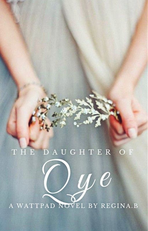 The Daughter of Qye by roxane2361