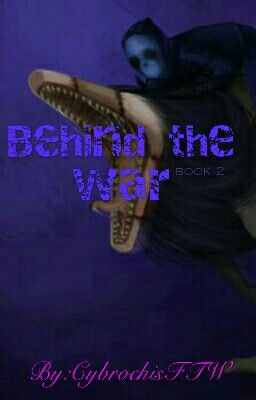 Behind the War. BOOK 2 cover