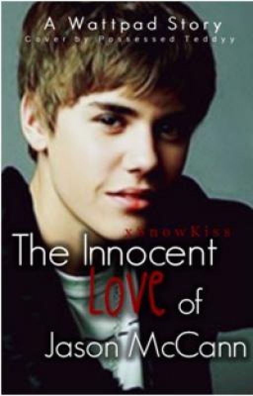 The Innocent Love of Jason McCann by xSnowKiss