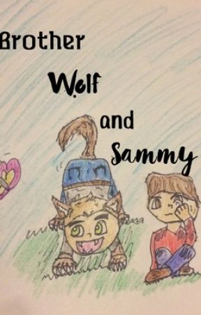 Brother Wolf and Sammy (DISCONTINUED) by AmicusMohalo