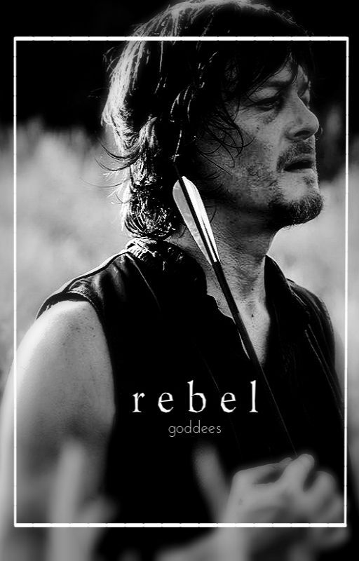 Rebel || Daryl Dixon by Goddees