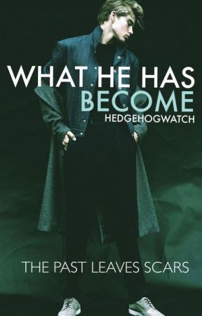 What He Has Become (DenNor)- Book 3 of the Unwell Series by Hedgehogwatch