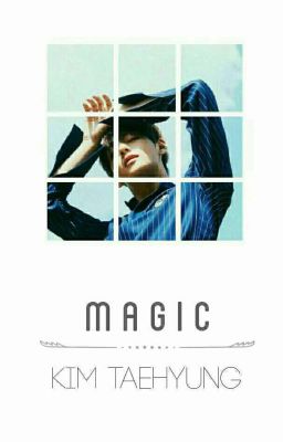 Magic (BTS V fanfiction)  cover