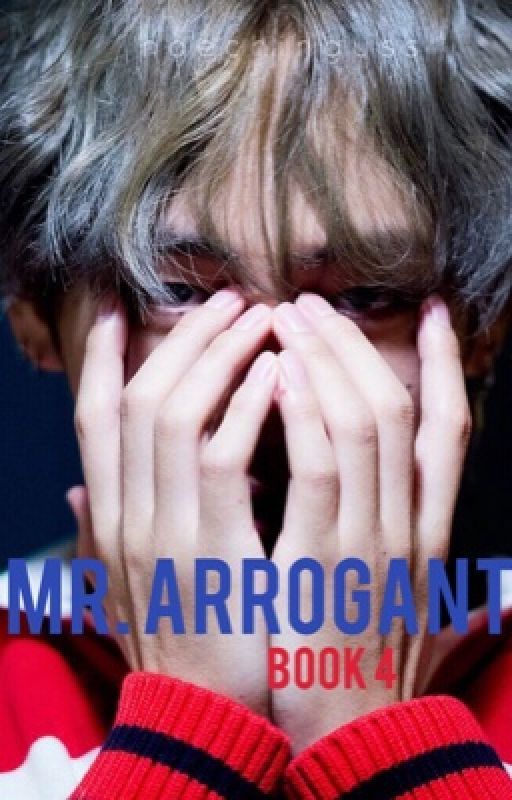 Mr. Arrogant [book 4] || Kim Taehyung [COMPLETED//DISCONTINUED] by naechinguss