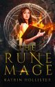 Rune Mage [Fantasy/Adventure | Book 1  2 | Complete] by KatrinHollister